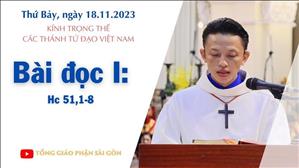 Bài đọc I: 2 Hc 51,1-8 - Kính trọng thể các thánh tử đạo Việt Nam
