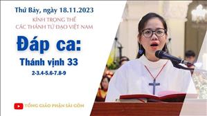Đáp ca: Tv 33,2-3.4-5.6-7.8-9 - Kính trọng thể các thánh tử đạo Việt Nam