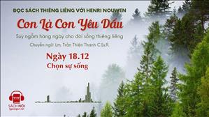 Ngày 18/12: Chọn sự sống | Con là Con yêu dấu