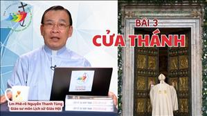 Lịch sử về Cửa Thánh - Ý nghĩa nghi thức "Mở Cửa Thánh" | Lm Phêrô Nguyễn Thanh Tùng