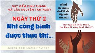 NGÀY THỨ II: Khi công bình được thực thi | Tuần lễ cầu nguyện cho sự Hiệp Nhất