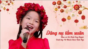 Dâng nụ tầm xuân - Nhạc & Lời: Đinh Công Huỳnh - Trình bày: bé Maria Clara Thiên Nga