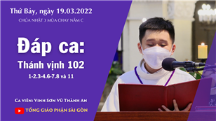 CN 3 MC năm C - Đáp ca: Tv 102,1-2.3-4.6-7.8 và 11 (Đ. c.8a)