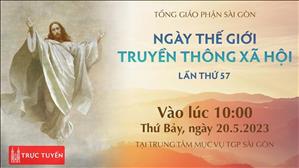 Cử hành Ngày Thế Giới Truyền Thông Xã Hội Lần Thứ 57 | 10:00 ngày 20.05.2023