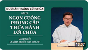 Bài 73: Ngọn cuồng phong cấp thừa hành Lời Chúa | Dưới ánh sáng Lời Chúa