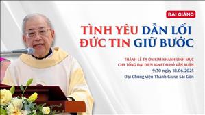 Tình yêu dẫn lối - Đức tin giữ bước | 50 năm linh mục cha Tổng Đại diện Ignatio Hồ Văn Xuân