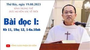 Bài đọc I: Kh 11, 19a; 12, 1-6a.10ab - Kính trọng thể Đức Mẹ Hồn Xác Về Trời