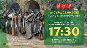 Thánh lễ trực tuyến | 17:30 | Thứ Sáu Tuần 24 Mùa Thường Niên | Ngày 22-9-2023 | TTMV TGPSG
