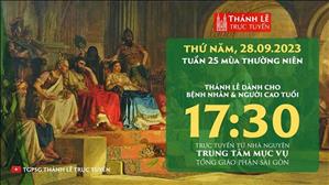 Thánh lễ trực tuyến | 17:30 | Thứ Năm Tuần 25 Mùa Thường Niên | Ngày 28-9-2023 | TTMV TGPSG