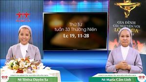 3 phút Gia đình cầu nguyện với Lời Chúa: Thứ Tư tuần 33 Thường Niên (Lc 19, 11-28)