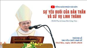 Sự yếu đuối của bản thân & sứ vụ linh thánh - ĐGM Giuse Bùi Công Trác | Truyền chức Phó tế