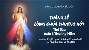 Thánh lễ Lòng Chúa Thương Xót ngày 21.02.2020