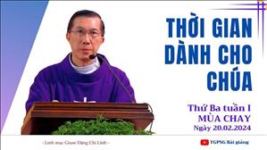 Thời gian dành cho Chúa - Lm Giuse Đặng Chí Lĩnh | Thứ Ba tuần I MC