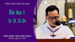 CN 5 MC năm B - Bài đọc I: Gr 31, 31-34