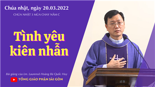 TGPSG Bài giảng: Chúa nhật 3 mùa Chay năm C ngày 20-3-2022 tại Nhà nguyện Trung tâm Mục vụ TGP Sài Gòn