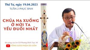 Chúa hạ xuống ở nơi ta yếu đuối nhất - Lm GB Phương Đình Toại, MI | Thứ Tư tuần 2 PS