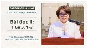 Bài đọc II: 1 Ga 3, 1-2 - CN IV PS năm B