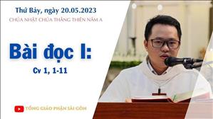 Bài đọc I: Cv 1, 1-11 - Lễ Chúa Thăng Thiên năm A