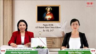 Gia đình cầu nguyện với Lời Chúa ngày 24-6-2022: Lễ Thánh Tâm Chúa Giêsu (Lc 15, 3-7)