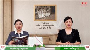 Gia đình cầu nguyện với Lời Chúa: Thứ Sáu tuần 21 mùa Thường niên (Mt 25, 1-13)
