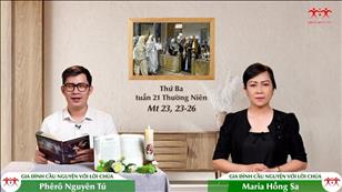 Gia đình cầu nguyện với Lời Chúa: Thứ Ba tuần 21 mùa Thường niên (Mt 23, 23-26)