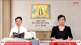 Gia đình cầu nguyện với Lời Chúa: Đức Maria Nữ Vương (Lc 1, 26-38)