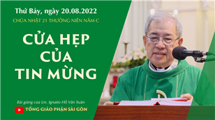 CN 21 TN năm C - Cửa hẹp của Tin mừng