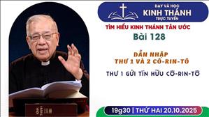 Bài 128: Thư 1 gửi tín hữu Cô-rin-tô | 20-10-2025