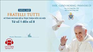 TGP Sài Gòn - Sách nói: Thông Điệp Fratelli tutti của ĐTC Phanxicô - Từ số 51 đến số 53