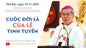 Cuộc đời là của lễ tinh tuyền - ĐTGM Giuse Nguyễn Năng | Foyer Cao Thái - Thánh lễ Tuyên hứa vĩnh viễn