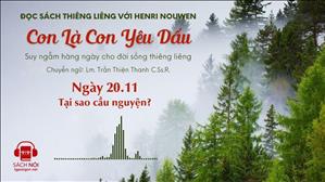 Ngày 20/11: Tại sao cầu nguyện? | Con là Con yêu dấu
