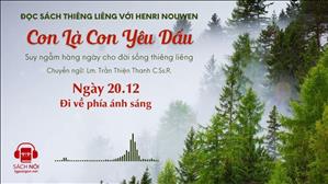 Ngày 20/12: Đi về ánh sáng | Con là Con yêu dấu