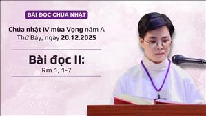 Bài đọc II: Rm 1, 1-7 | CN IV MV năm A