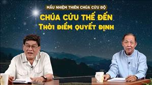 Chúa cứu thế đến thời điểm quyết định | Mầu Nhiệm Thiên Chúa Cứu Độ