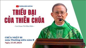 Triều đại của Thiên Chúa - Lm Giuse Vũ Hữu Hiền | CN III TN năm B