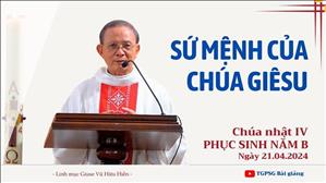 Sứ mệnh của Chúa Giêsu - Lm Giuse Vũ Hữu Hiền | CN IV PS năm B