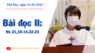 CN 6 PS C - Bài đọc II: Kh 21, 10-14. 22-23