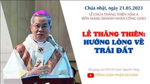 Lễ Thăng Thiên: Hướng lòng về trái đất - ĐTGM Giuse Nguyễn Năng | Lễ Chúa Thăng Thiên năm A