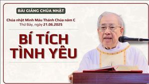 Bí tích Tình Yêu - Lm Ignatio Hồ Văn Xuân | Mình Máu Thánh Chúa năm C