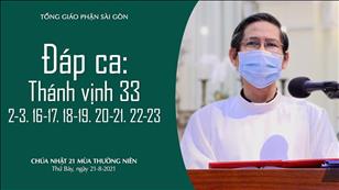 Chúa nhật 21 TN năm B - Đáp ca: Tv 33, 2-3. 16-17. 18-19. 20-21. 22-23