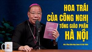 Hoa trái của Công nghị Tổng Giáo phận Hà Nội - ĐTGM Giuse Vũ Văn Thiên