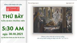 TGP Sài Gòn trực tuyến 30-10-2021: Thứ Bảy tuần 30 TN lúc 5:30 tại Nhà thờ Chính tòa Đức Bà