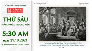 TGP Sài Gòn trực tuyến 29-10-2021: Thứ Sáu tuần 30 TN lúc 5:30 tại Nhà thờ Chính tòa Đức Bà