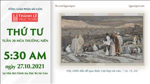 TGP Sài Gòn trực tuyến 27-10-2021: Thứ Tư tuần 30 TN lúc 5:30 tại Nhà thờ Chính tòa Đức Bà