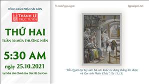 TGP Sài Gòn trực tuyến 25-10-2021: Thứ Hai tuần 30 TN lúc 5:30 tại Nhà thờ Chính tòa Đức Bà