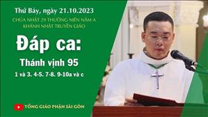 Đáp ca: Tv 95, 1 và 3. 4-5. 7-8. 9-10a và c - CN 29 TN năm A
