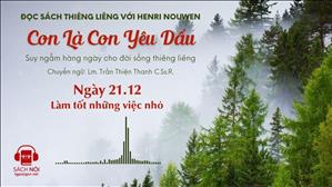 Ngày 21/12: Làm tốt những việc nhỏ | Con là Con yêu dấu