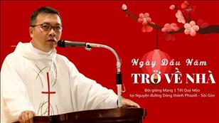 Ngày đầu năm trở về nhà - Lm GB Phương Đình Toại, MI | Mùng Một Tết Quý Mão