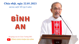 Bình an - Lm Giuse Trương Diễn | Mùng Một Tết Quý Mão