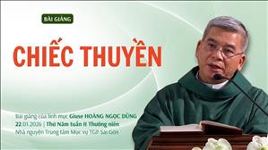 Chiếc Thuyền - Lm Giuse Hoàng Ngọc Dũng | Thứ Năm tuần II Thường niên